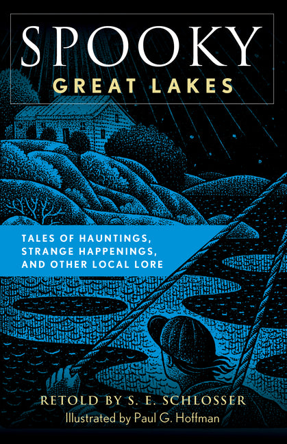Book cover for Spooky Great Lakes: Tales of Hauntings, Strange Happenings, and Other Local Lore