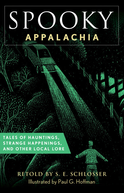 Book cover for Spooky Appalachia: Tales of Hauntings, Strange Happenings, and Other Local Lore