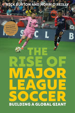 Book cover for Rise of Major League Soccer: Building a Global Giant