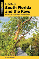 Book cover for Hiking South Florida and the Keys: A Guide to the Area's Greatest Hiking Adventures