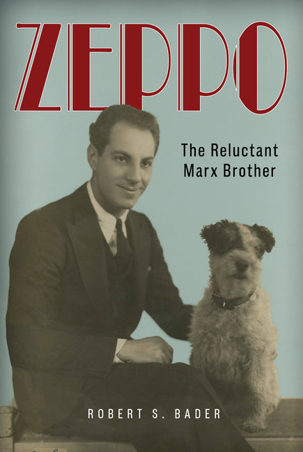 Book cover for Zeppo: The Reluctant Marx Brother