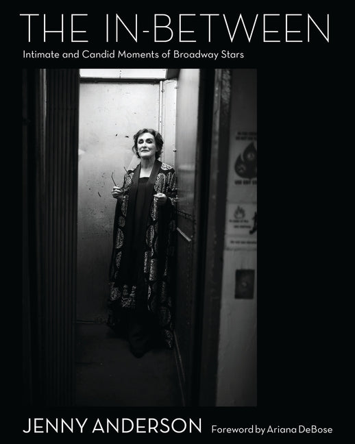 Book cover for In-Between: Intimate and Candid Moments of Broadway Stars