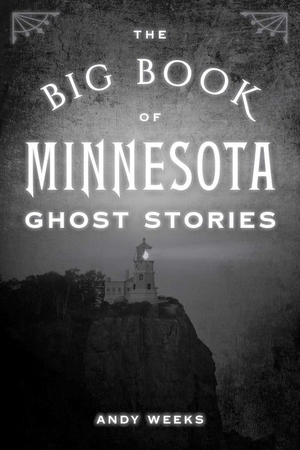 Book cover for Big Book of Minnesota Ghost Stories