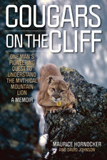 Book cover for Cougars on the Cliff: One Man's Pioneering Quest to Understand the Mythical Mountain Lion, a Memoir