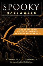 Book cover for Spooky Halloween: Tales of Hauntings, Strange Happenings, and Other American Lore