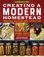 Book cover for Creating a Modern Homestead: Traditional Skills for Real, Everyday Life