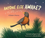 Book cover for Anyone Else Awake?: A Dawn Chorus