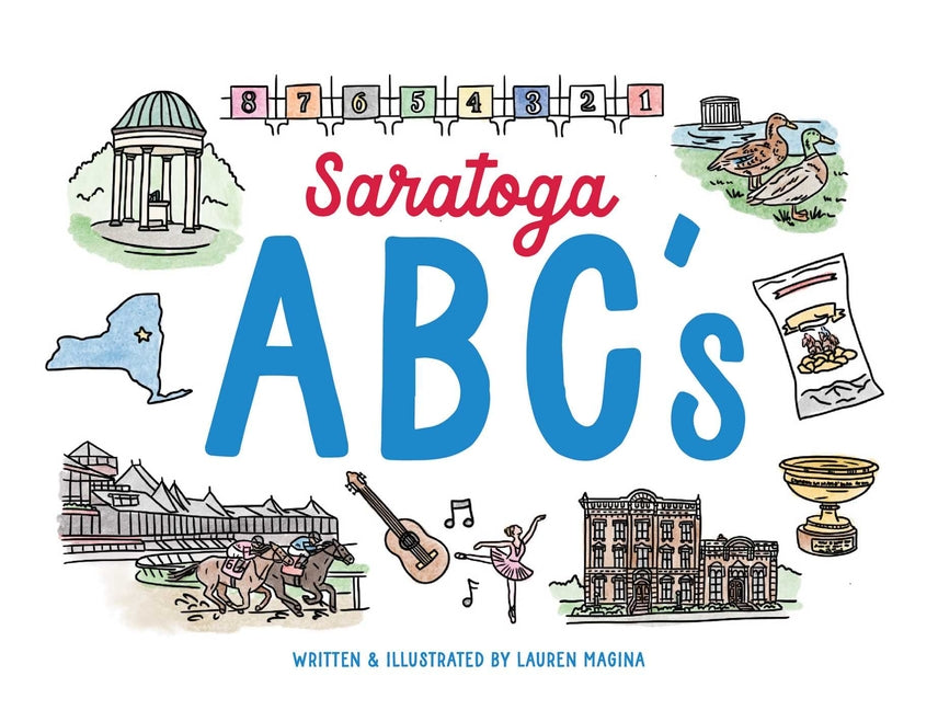 Book cover for Saratoga ABCs: The Alphabet Book of Saratoga Springs, NY