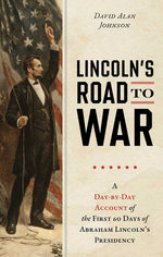Book cover for Lincoln's Road to War