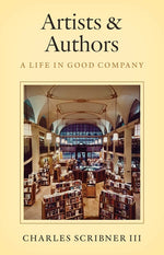 Book cover for Artists & Authors: A Life in Good Company