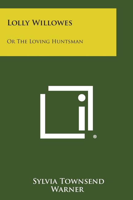 Book cover for Lolly Willowes: Or the Loving Huntsman