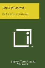Book cover for Lolly Willowes: Or the Loving Huntsman