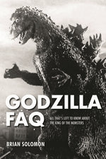 Book cover for Godzilla FAQ: All That's Left to Know about the King of the Monsters