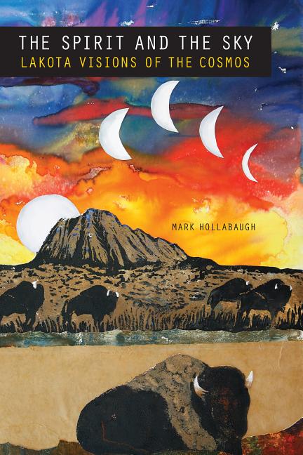 Book cover for Spirit and the Sky: Lakota Visions of the Cosmos