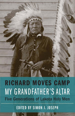Book cover for My Grandfather's Altar: Five Generations of Lakota Holy Men