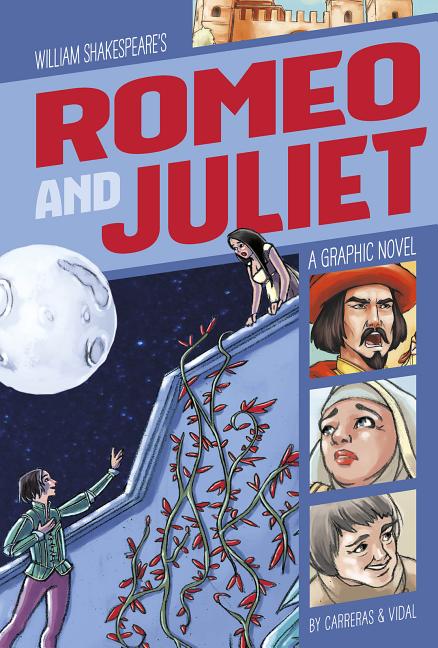 Book cover for Romeo and Juliet: A Graphic Novel