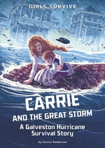 Book cover for Carrie and the Great Storm: A Galveston Hurricane Survival Story