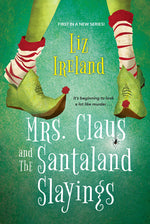 Book cover for Mrs. Claus and the Santaland Slayings: A Funny & Festive Christmas Cozy Mystery