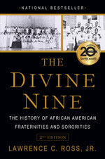 Book cover for The Divine Nine: The History of African American Fraternities and Sororities