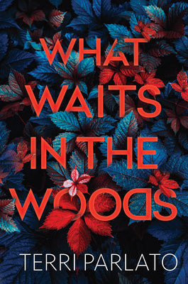 Book cover for What Waits in the Woods: A Chilling Novel of Suspense with a Shocking Twist
