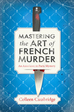 Book cover for Mastering the Art of French Murder: A Charming New Parisian Historical Mystery