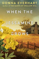 Book cover for When the Jessamine Grows: A Captivating Historical Novel Perfect for Book Clubs