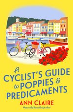 Book cover for Cyclist's Guide to Poppies & Predicaments