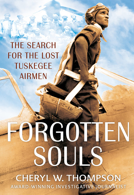 Book cover for Forgotten Souls: The Search for the Lost Tuskegee Airmen