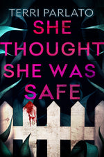 Book cover for She Thought She Was Safe