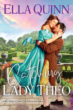 Book cover for Catching Lady Theo