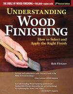 Book cover for Understanding Wood Finishing, 3rd Revised Edition: How to Select and Apply the Right Finish (Revised)