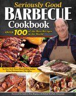 Book cover for Seriously Good Barbecue Cookbook: Over 100 of the Best Recipes in the World