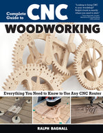 Book cover for Complete Guide to CNC Woodworking: Everything You Need to Know to Use Any CNC Router