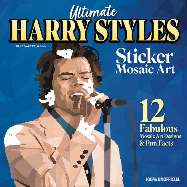 Book cover for Ultimate Harry Styles Sticker Mosaic Art: 12 Fabulous Mosaic Art Designs & Fun Facts