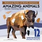 Book cover for National Parks of North America Amazing Animals Sticker Painting Book: 12 Super Fun Paintings