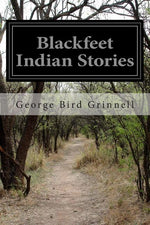 Book cover for Blackfeet Indian Stories