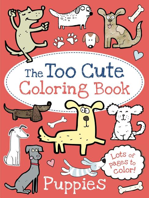 Book cover for Too Cute Coloring Book: Puppies