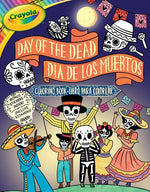Book cover for Crayola: Day of the Dead/Día de Los Muertos (a Crayola Bilingual Coloring Sticker Activity Book for Kids)