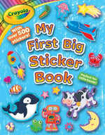 Book cover for Crayola: My First Big Sticker Book (a Crayola Coloring Sticker Activity Book for Kids)