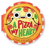 Book cover for A Pizza My Heart (a Lift the Flap Shaped Novelty Board Book for Toddlers)