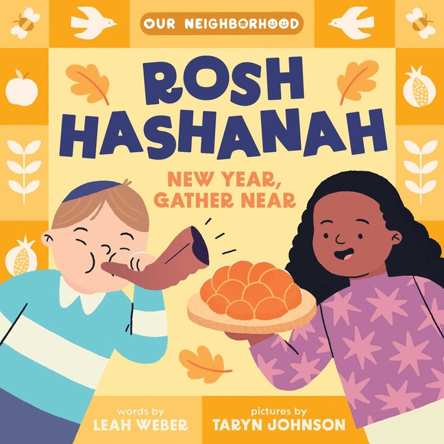 Book cover for Rosh Hashanah: New Year, Gather Near (an Our Neighborhood Series Board Book for Toddlers Celebrating Judaism)