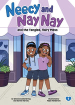 Book cover for Neecy and Nay Nay and the Tangled, Hairy Mess (Neecy and Nay Nay #1) (a Little Bee Books Chapter Book Series)