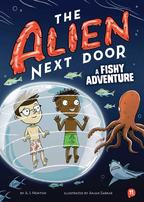 Book cover for Alien Next Door 11: A Fishy Adventure