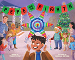 Book cover for Pepe and the Piñata: A Celebration of Hispanic Heritage