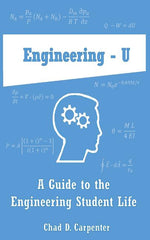 Book cover for Engineering - U: A Guide to the Engineering Student Life