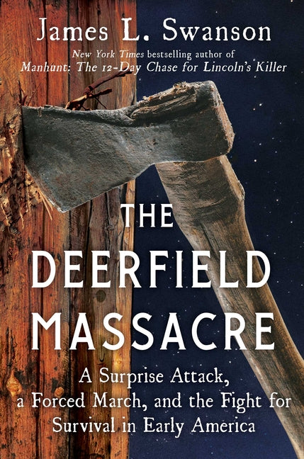 Book cover for Deerfield Massacre: A Surprise Attack, a Forced March, and the Fight for Survival in Early America