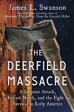 Book cover for Deerfield Massacre: A Surprise Attack, a Forced March, and the Fight for Survival in Early America