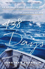 Book cover for 438 Days: An Extraordinary True Story of Survival at Sea