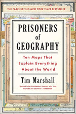 Book cover for Prisoners of Geography: Ten Maps That Explain Everything about the World