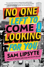 Book cover for No One Left to Come Looking for You